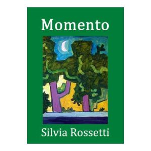 SILVIA ROSSETTI - Momento